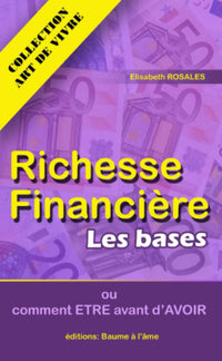 Richesse financière : les bases. Comment être avant d'avoir.