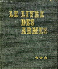 Le livre des armes : armes de combat, tome 3