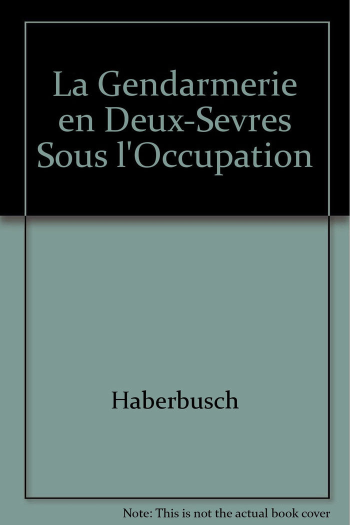 La gendarmerie en Deux-Sèvres sous l'Occupation