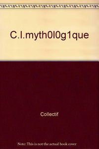 C.L.MYTHOLOGIQUE