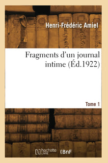 Fragments d'un journal intime. Tome 1