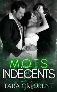 Mots indécents: Un ménage à trois