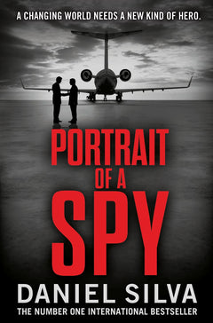 Portrait of a Spy. Daniel Silva