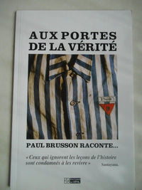 Aux portes de la verite : paul brusson raconte
