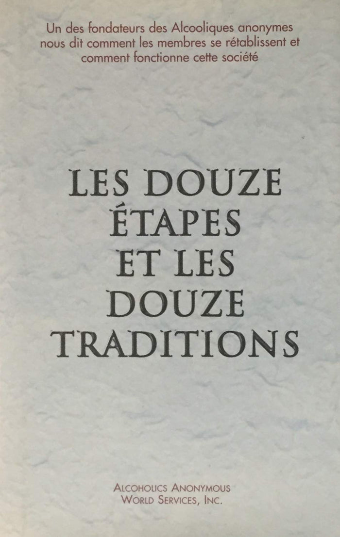 Les douze étapes et les douze traditions