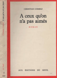 A ceux qu'on n'a pas aimés