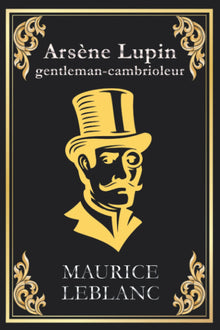 Arsène Lupin gentleman-cambrioleur