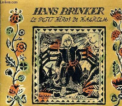 Hans brinker le petit heros de haerlem - albertine deletaille