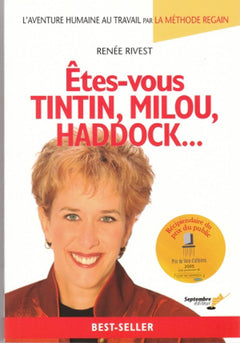 ETES-VOUS TINTIN, MILOU, HADDOCK. L' AVENTURE HUMAINE AU TRAVAIL