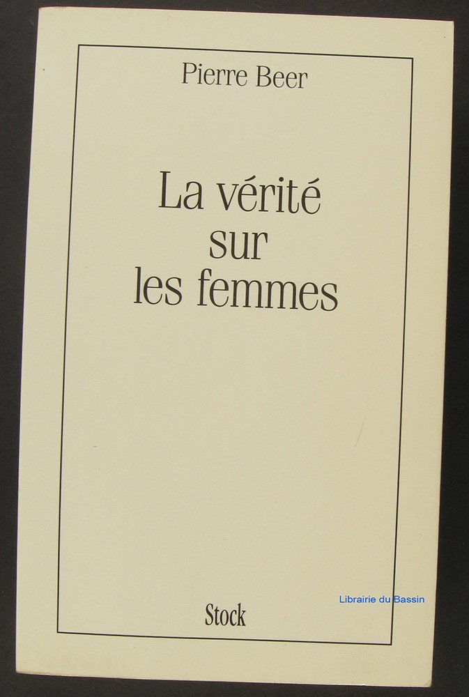 La vérité sur les femmes