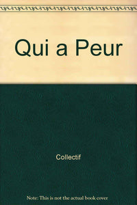 Qui a peur ?