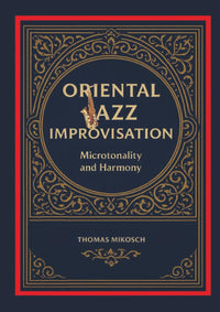 Oriental Jazz Improvisation: Microtonality and Harmony