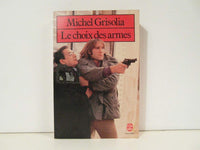 Le choix des armes : roman