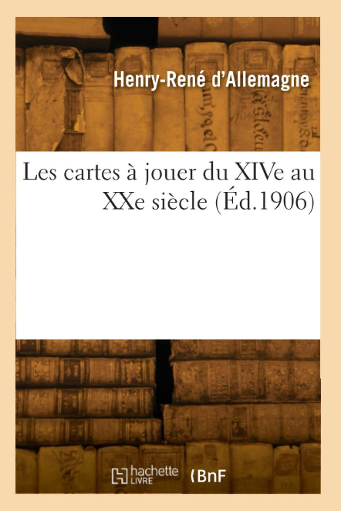 Les cartes à jouer du XIVe au XXe siècle