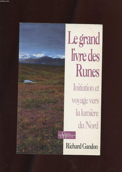 L'initiation par les runes : Le grand voyage vers la lumière du Nord
