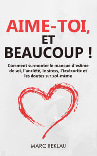 Aime-toi, et beaucoup !