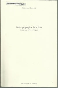 Petite géographie de la fuite