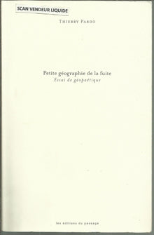 Petite géographie de la fuite