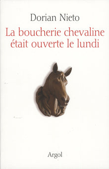 La boucherie chevaline était ouverte le lundi