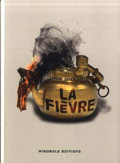 La fièvre et autres nouvelles