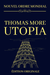 NOUVEL ORDRE MONDIAL - Utopia: L'annonce du nouveau monde