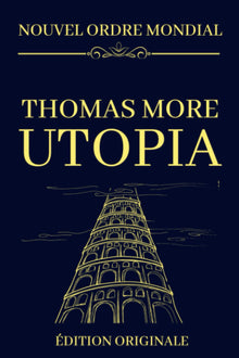 NOUVEL ORDRE MONDIAL - Utopia: L'annonce du nouveau monde