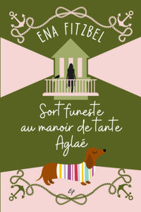 Sort funeste au manoir de tante Aglaé
