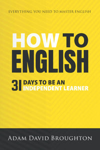 How to English: 31 Days to Be an Independent Learner