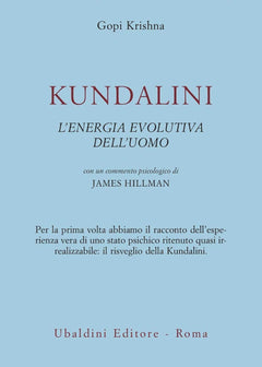 Kundalini. L'energia evolutiva dell'uomo