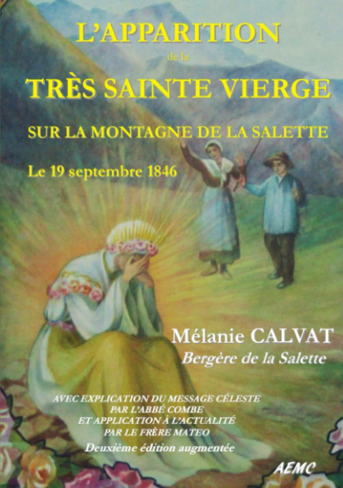 L'APPARITION DE LA SAINTE VIERGE À LA SALETTE