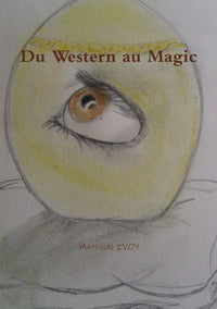 Du Western au Magic