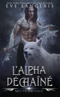 L'Alpha Déchaîné