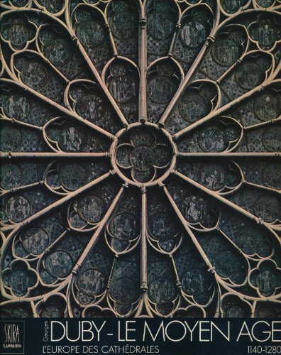 Le Moyen Age, tome 2 : L'Europe des cathédrales