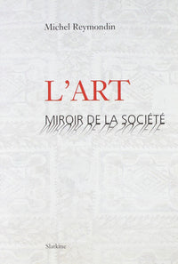 Lart - miroir de la societe
