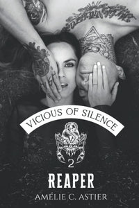 Vicious Of Silence, Tome 2 : Reaper