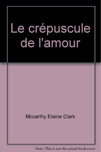 Le crépuscule de l'amour