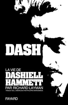 Dash La Vie de Dashiell Hammett