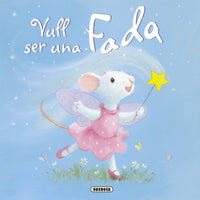 Vull Ser Una Fada
