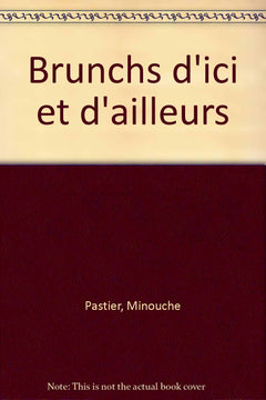 Brunches D'Ici Et D'Ailleurs