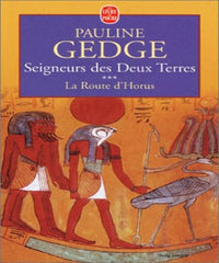 Seigneurs des deux terres, tome 3 : La route d'horus