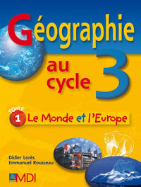 Géographie au cycle 3 - Le monde et l'Europe