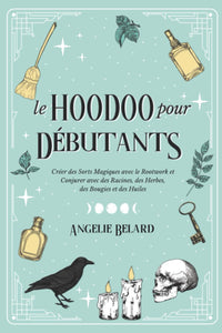 Le Hoodoo pour Débutants