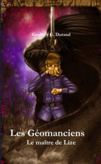 Les Géomanciens - Le maître de Lize -