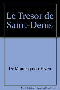 Inventaire du trésor de l'abbaye de Saint-Denis. T. III