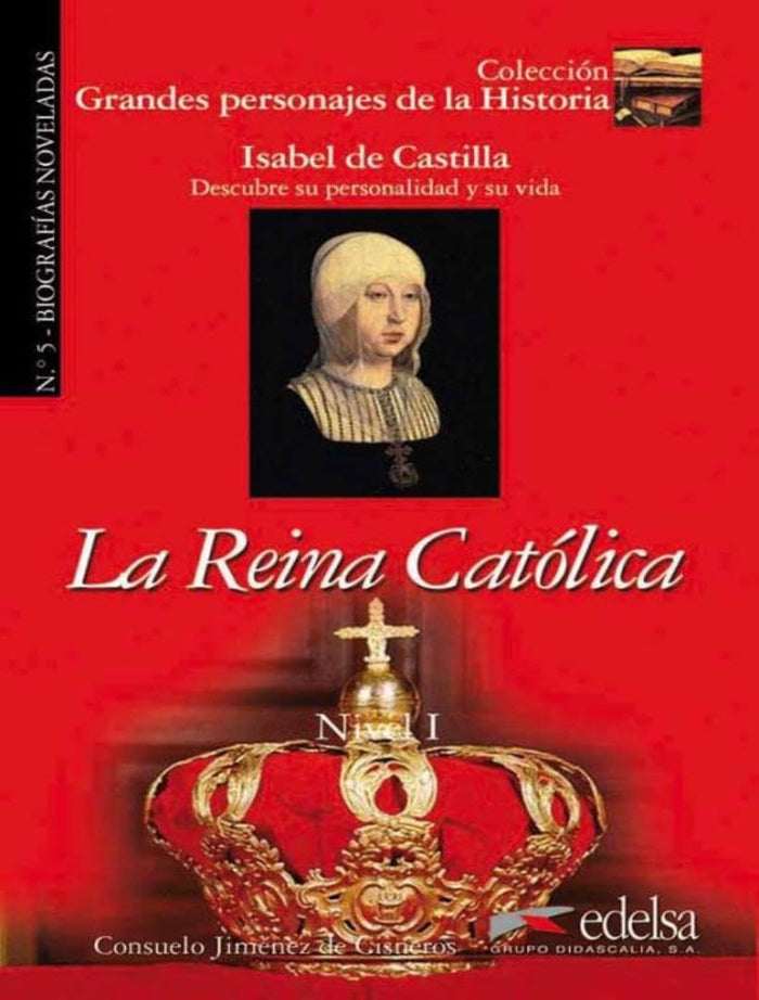 Isabel de Castilla : La Reina Católica