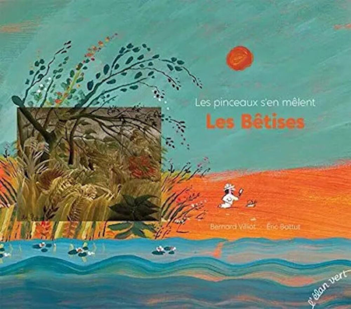 Les pinceaux s'en mêlent - Les bêtises