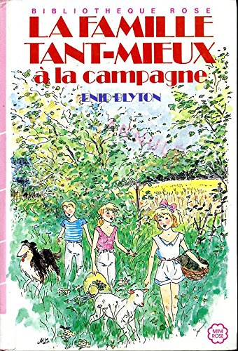 La famille Tant-Mieux à la campagne