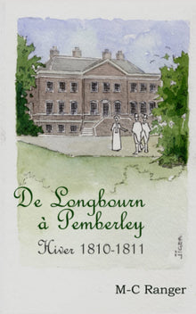 De Longbourn à Pemberley - Hiver 1810-1811