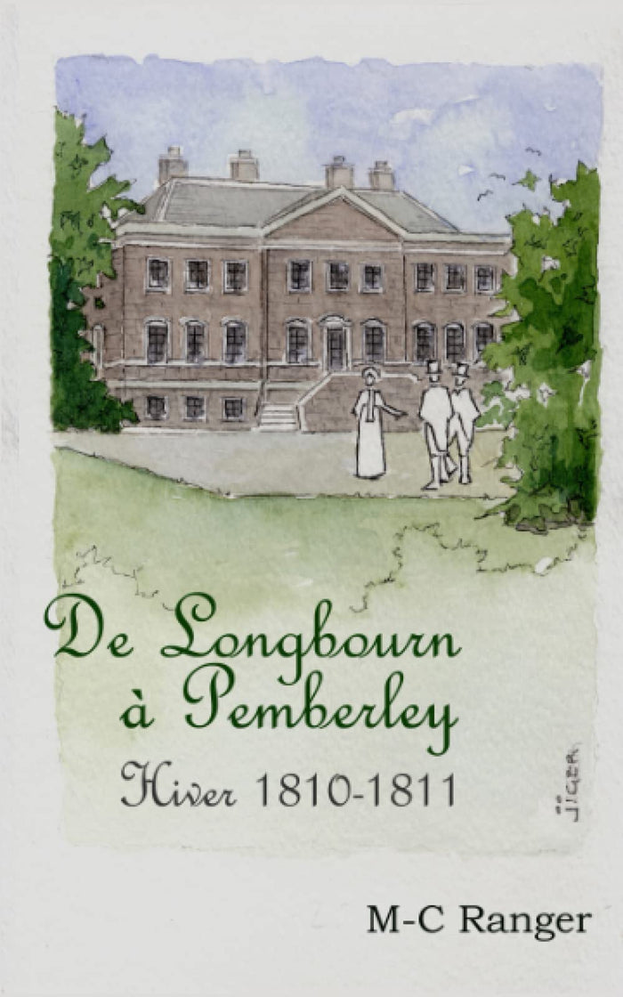 De Longbourn à Pemberley - Hiver 1810-1811