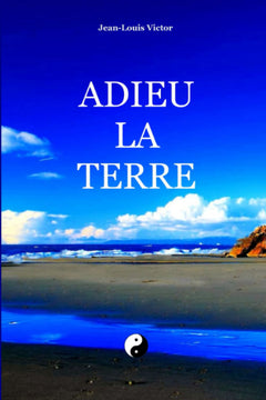 Adieu la Terre